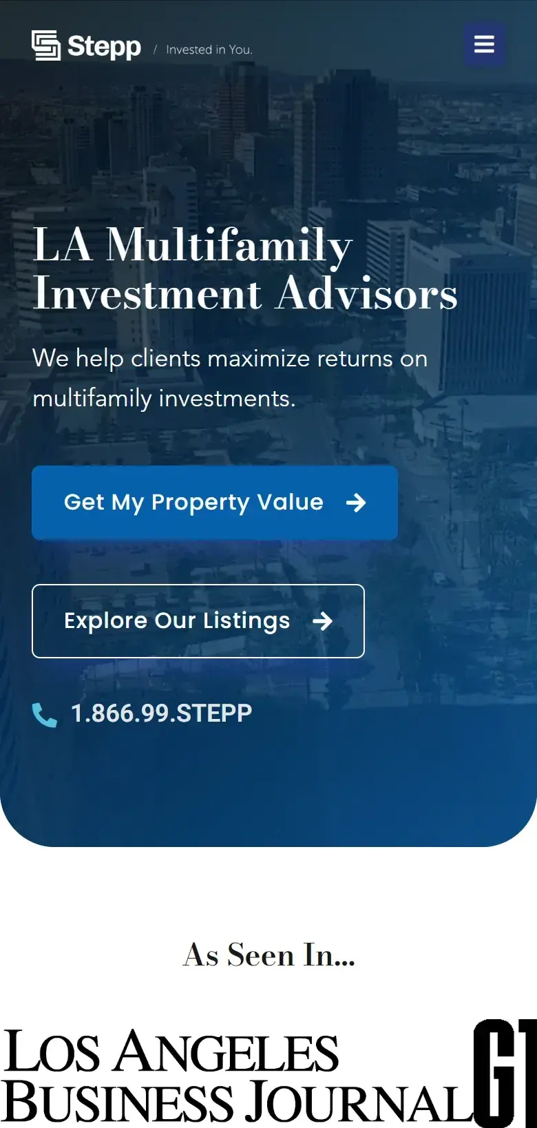 Stepp Commercial homepage on a phone, with the same headline, stacked Get My Property Value and Explore Our Listings buttons, the phone number and an As Seen In row with the Los Angeles Business Journal logo below