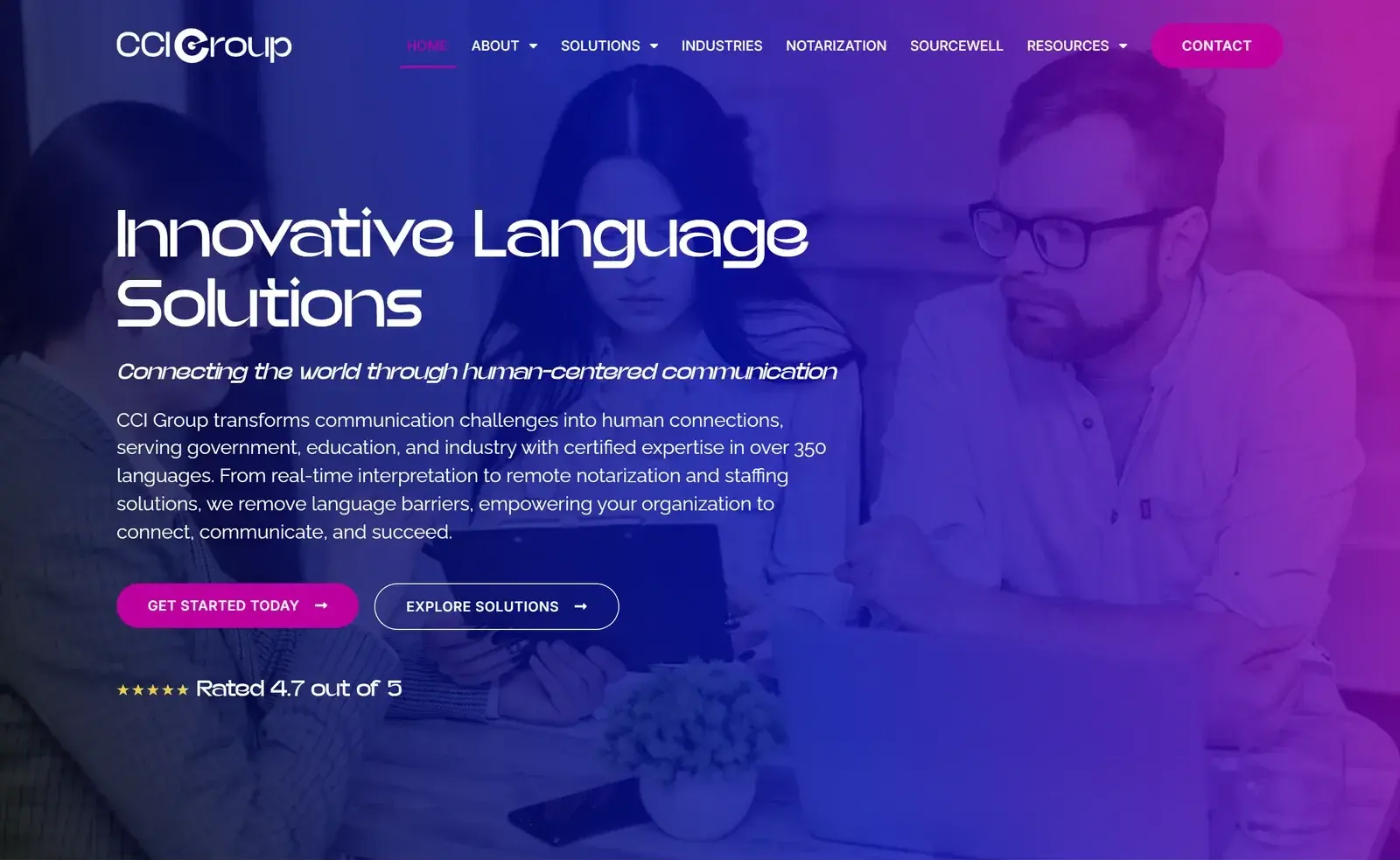 CCI Group homepage on desktop, with the headline Innovative Language Solutions over a blue-to-magenta photo of a meeting, the tagline Connecting the world through human-centered communication, Get Started Today and Explore Solutions buttons and a Rated 4.7 out of 5 line