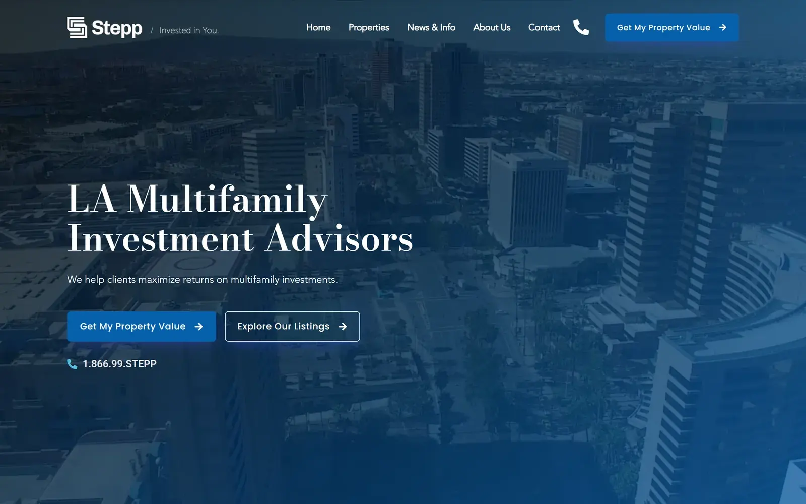 Stepp Commercial homepage on desktop, with the headline LA Multifamily Investment Advisors, a blue Get My Property Value button, an Explore Our Listings button, the phone number 1.866.99.STEPP and an aerial view of Los Angeles office towers