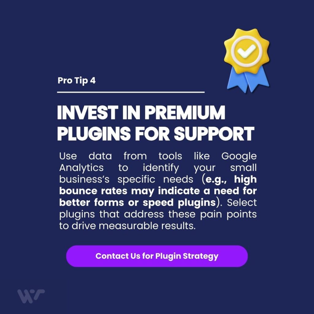 Best WordPress Plugins for Small Business: Essential Tools for Growth in 2025 5 A cartoon badge with a checkmark emphasizes invest in premium plugins for support. Webtec suggests using Google Analytics data to choose plugins addressing issues like high bounce rates, with a contact link for strategy.