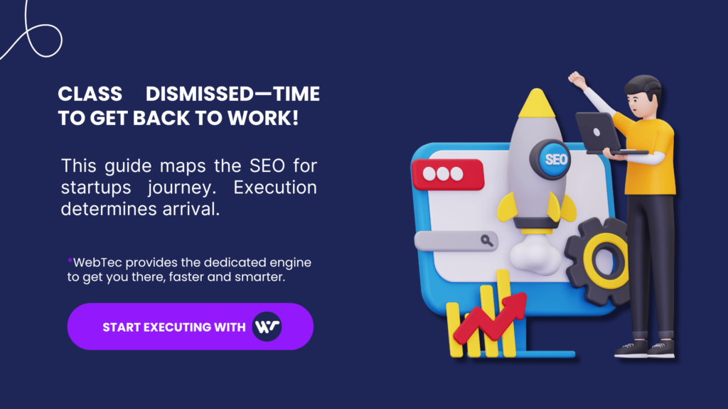  A figure with a laptop stands next to a screen displaying an upward-trending graph and a rocket labeled "SEO," symbolizing the execution phase of an SEO journey for startups. This guide maps the SEO journey, and effective execution determines successful arrival. WebTec provides expert SEO services to help startups get there faster and smarter.