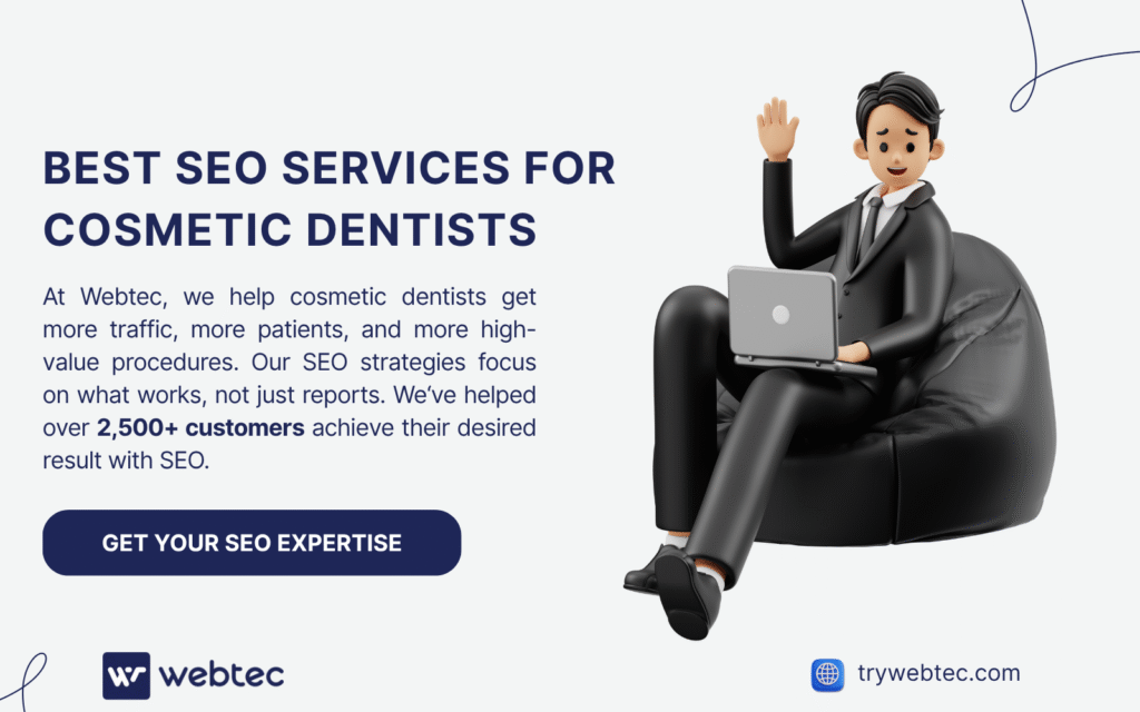 SEO for cosmetic dentists services by Webtec with professional illustration and call-to-action button