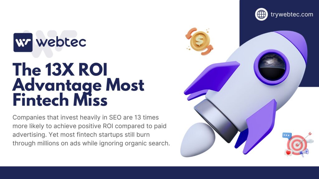 SEO for Fintech: A Full Guide to Lowering CAC and Driving Sustainable Growth 4 Fintech ROI advantage infographic showing 3D rocket with 13X higher returns from SEO versus paid advertising for fintech companies